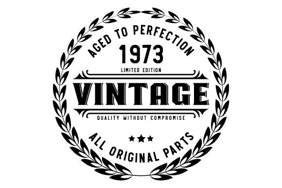 Download Vintage 1973 Aged to Perfection SVG EPS - Svg Collection