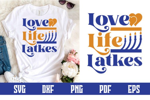 Download Love Life Latkes Svg Design - Svg Collection