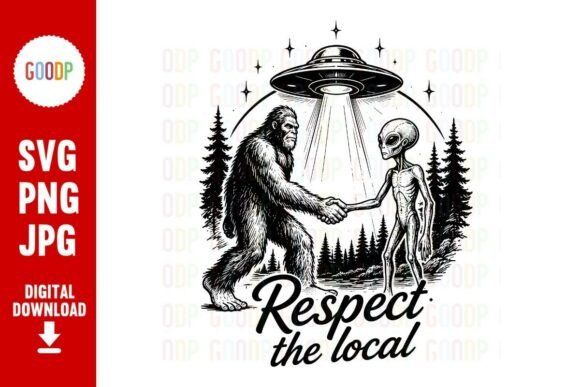 Download Respect Local Bigfoot Alien UFO SVG - Svg Collection