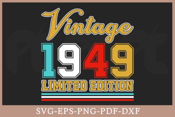 Download Vintage 1949 Limited Edition Shirt SVG - Svg Collection