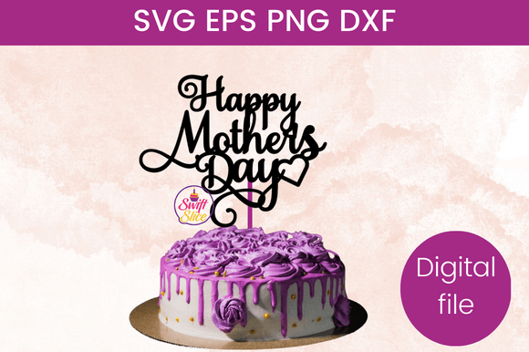 Download Happy Mother's Day Cake Topper Svg - Svg Collection