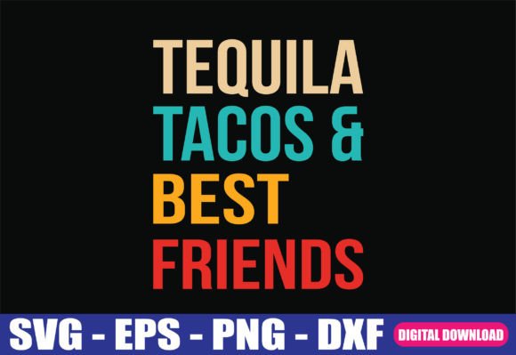 Download Tequila Tacos Best Friends Drinking SVG - Svg Collection