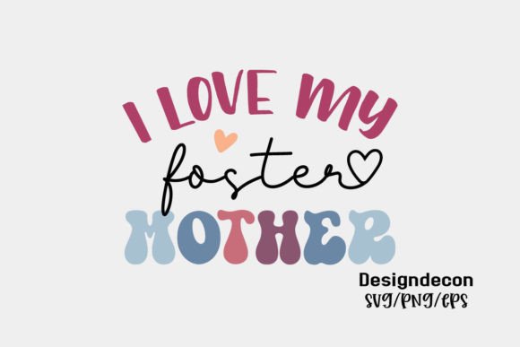 Download I Love My Foster Mother Retro Svg - Svg Collection