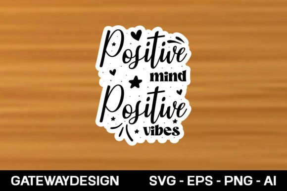 Download Positive Mind Positive Vibes Svg Design - Svg Collection