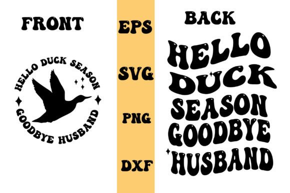 Download Hello Duck Season Goodbye Husband Svg, - Svg Collection