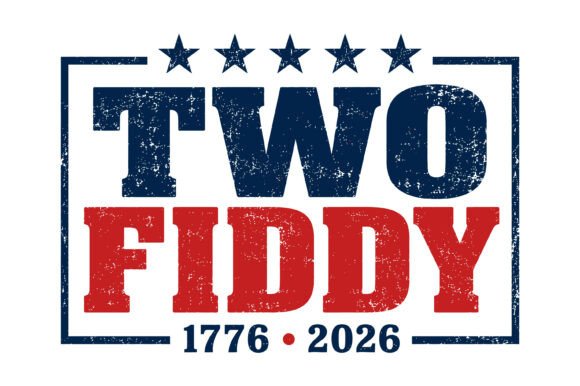Download Two Fiddy 1776 2026 Patriotic SVG - Svg Collection