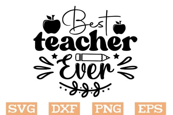 Download Best Teacher Ever Svg, Teacher Svg - Svg Collection