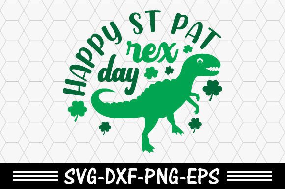 Download St. Patrick's Svg,Happy St Pat-rex Day - Svg Collection