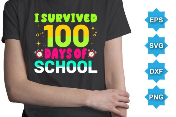 Download I Survived 100 Days of School SVG Shirt - Svg Collection