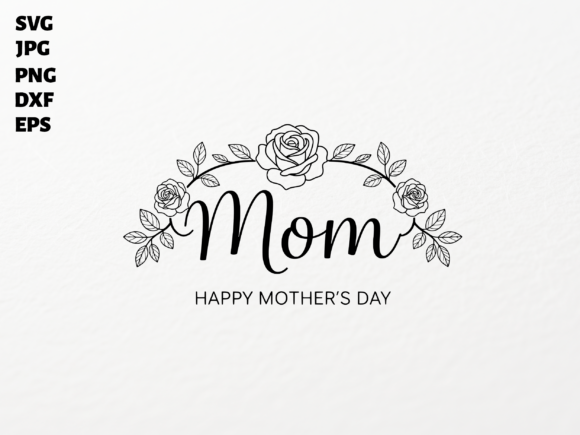 Download Mom Happy Mother's Day SVG for Cricut - Svg Collection