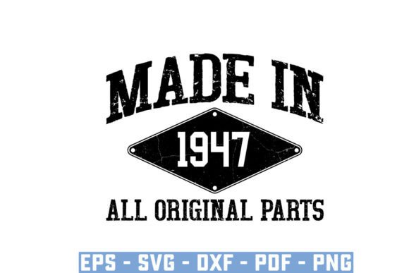 Download Made in 1947 All Original Parts Svg - Svg Collection