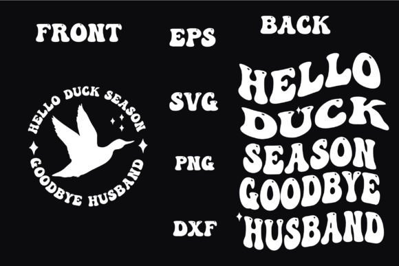Download Hello Duck Season Goodbye Husband Svg, - Svg Collection