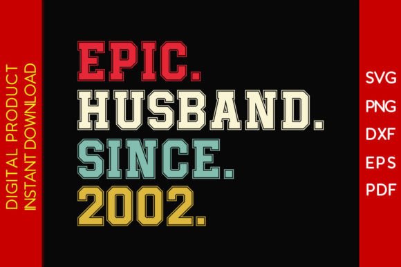 Download Epic Husband Since 2002 SVG 23rd Wedding - Svg Collection