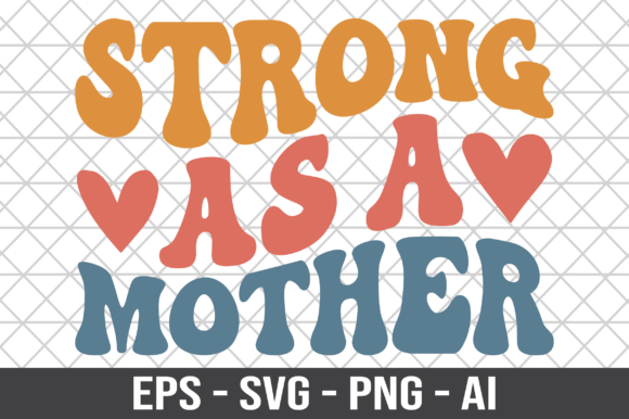 Download Strong As a Mother Retro SVG - Svg Collection
