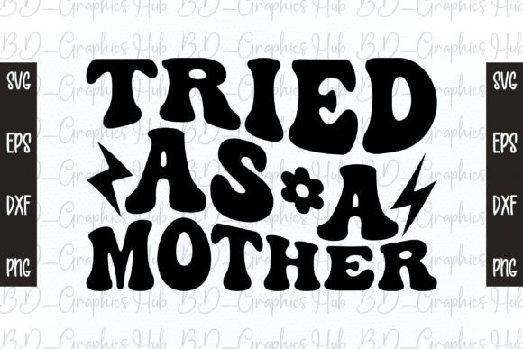 Download Tried As a Mother Retro Svg - Svg Collection