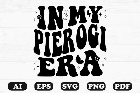 Download In My Pierogi Era Retro Wavy Svg T-shirt - Svg Collection