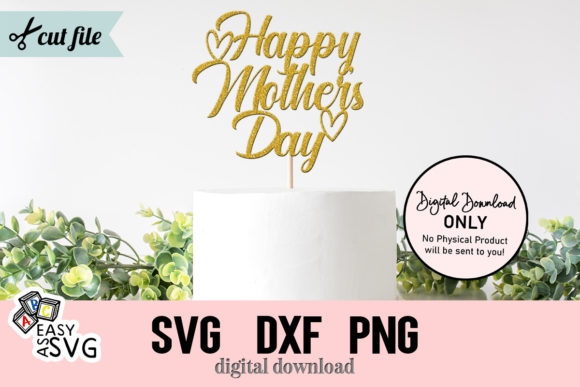 Download Happy Mothers Day Cake Topper Svg - Svg Collection