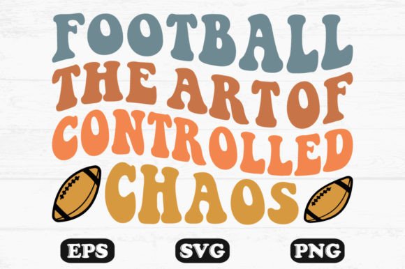 Download Football the Art of Controlled Chaos Svg - Svg Collection