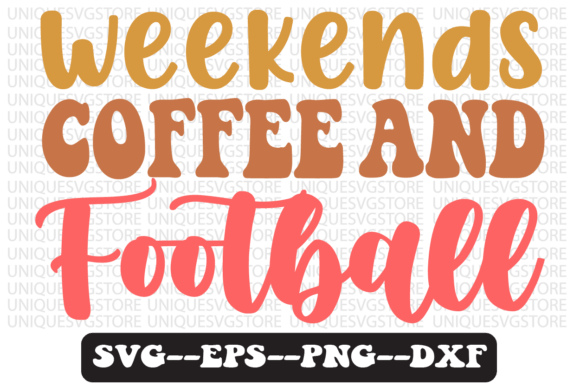 Download Weekends Coffee and Football Svg Design - Svg Collection