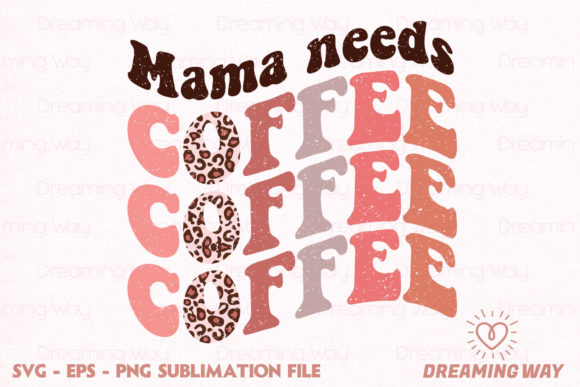 Download Mama Needs Coffee SVG Hippie Quotes - Svg Collection