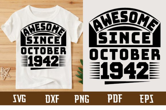 Download Awesome Since October 1942 Svg Design - Svg Collection