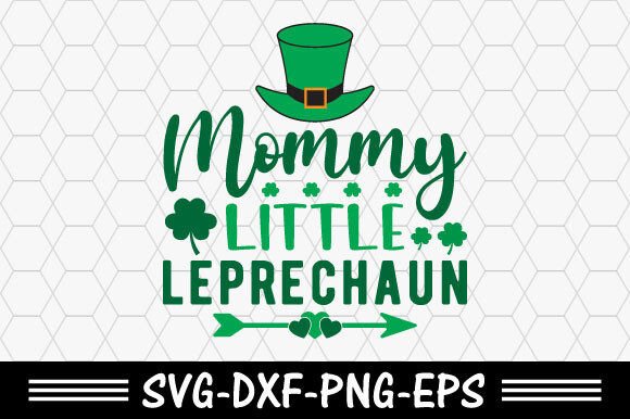 Download St.patrick's Svg,Mommy Little Leprechaun - Svg Collection