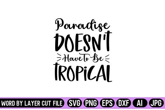 Download Paradise Doesn't Have to Be Tropical SVG - Svg Collection