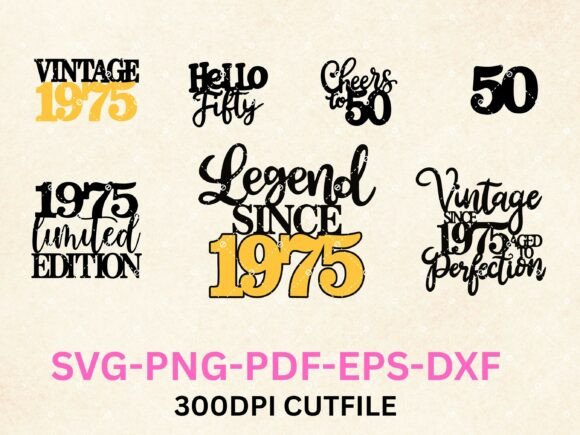 Download 50th Birthday SVG Bundle - Vintage 1975 - Svg Collection