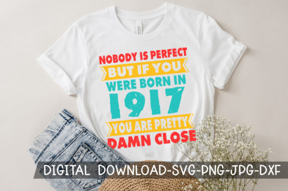 Download Born in 1917 You're Pretty Birthday SVG - Svg Collection