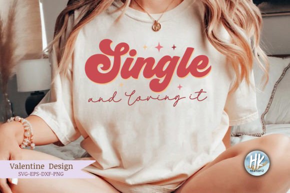 Download Single and Loving It Retro SVG - Svg Collection
