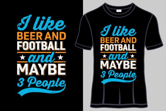 Download I Like Beer and Football T Shirt Design - T shirt design Collection