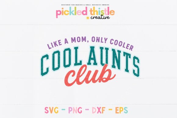 Download Cool Aunts Club SVG | Like a Mom SVG - Svg Collection