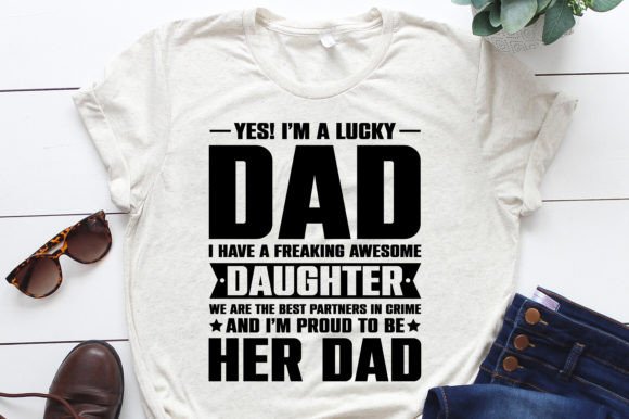 Download I'm a Lucky Dad I Have a Daughter - Lucky Collection