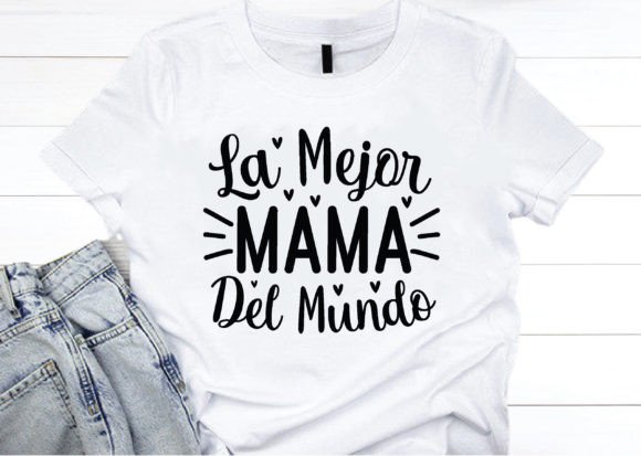 Download La Mejor Mama Del Mundo Svg, Mom Svg - Svg Collection