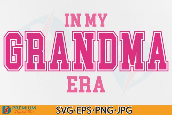 Download In My Grandma Era SVG PNG, Trendy Nana - Svg Collection