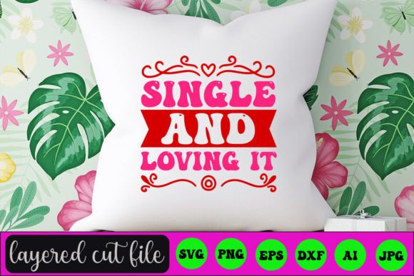 Download Single and Loving It RETRO SVG - Svg Collection