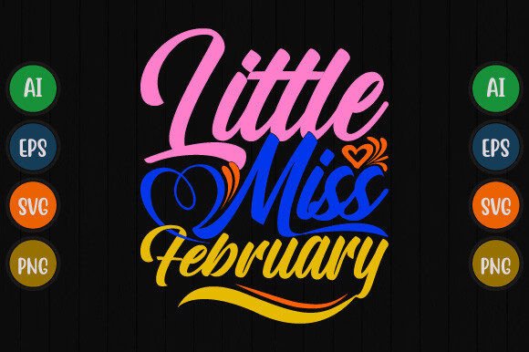 Download Little Miss February T Shirt Design - T shirt design Collection
