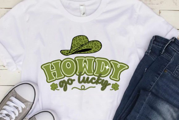 Download St. Patrick's Day Tshirt Howdy Go Lucky - Lucky Collection