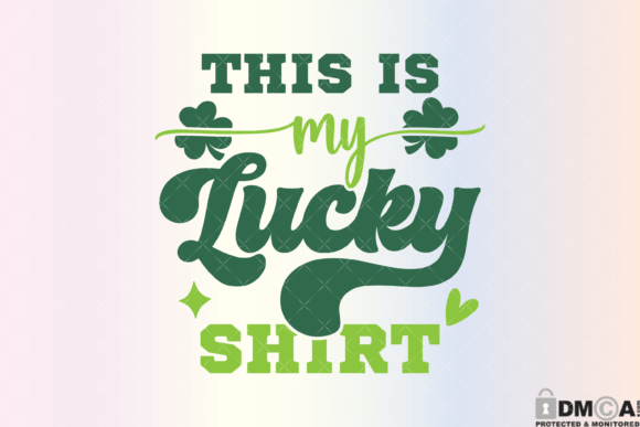Download This is My Lucky Shirt Svg PNG - Svg Collection