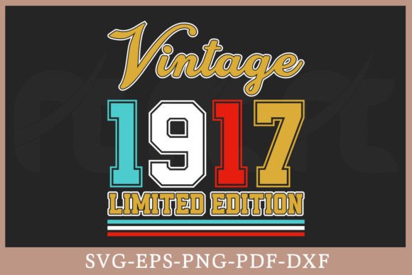 Download Vintage 1917 Limited Edition Shirt SVG - Svg Collection