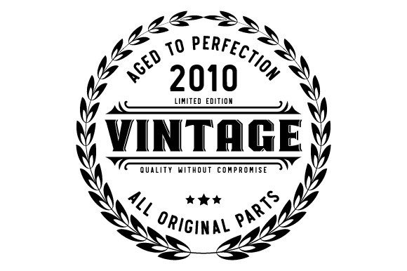 Download Vintage 2010 Aged to Perfection SVG EPS - Svg Collection