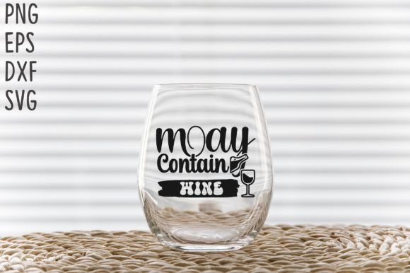 Download May Contain Wine SVG Cricut Files - Svg Collection