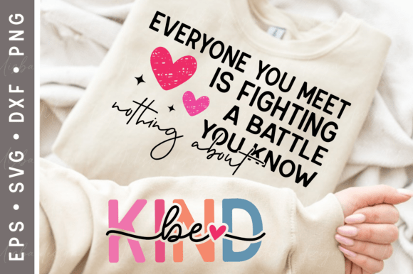 Download Be Kind SVG, Inspirational Sleeve Shirt - Svg Collection