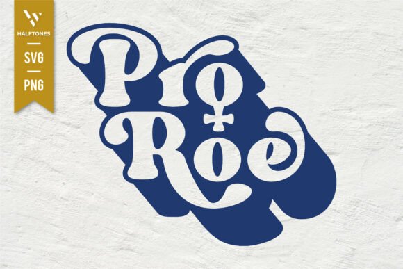 Download Pro Roe 1973 Womens Rights SVG PNG - Svg Collection