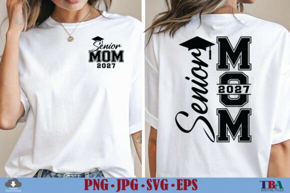 Download Senior Mom 2027 Svg, Class of 2027 Png - Svg Collection